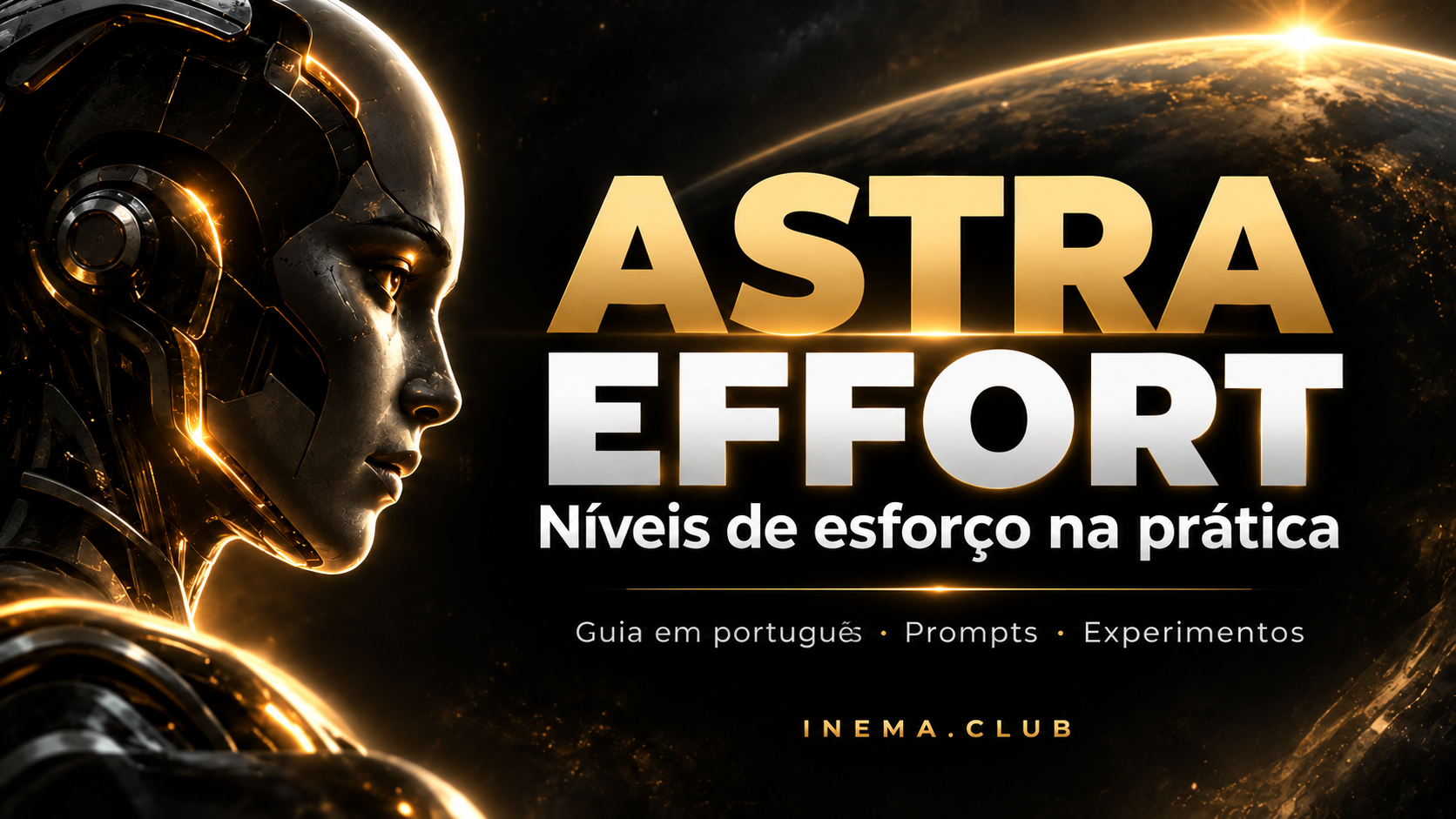 Capa Astra Effort: robô em preto e dourado, com o título Níveis de esforço na prática