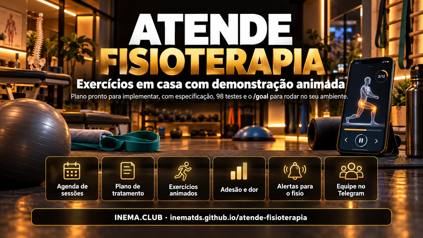 Plano de tratamento com alerta de abandono, exercícios domiciliares animados, lembrete opt-in, adesão e dor, alerta clínico com 192, LGPD de dado de saúde e equipe no Telegram