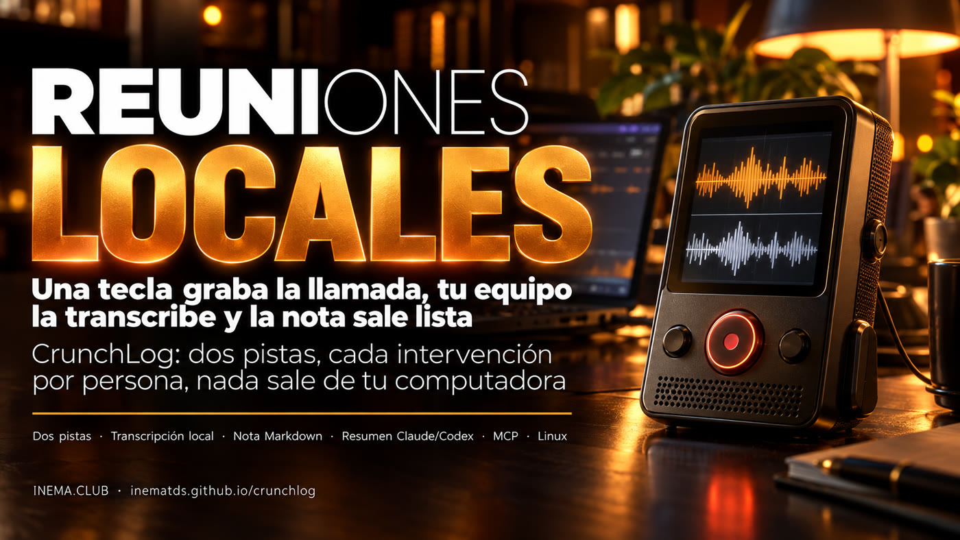 CrunchLog: reuniones transcritas en local