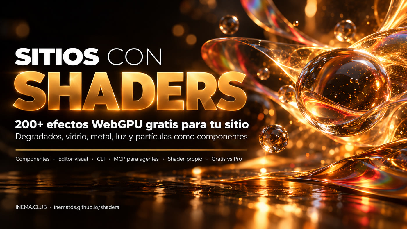 Banner: Sitios con Shaders, más de 200 efectos WebGPU gratis para tu sitio