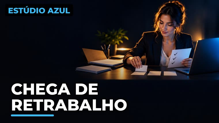 Thumb com etiqueta azul ESTÚDIO AZUL e frase Chega de retrabalho